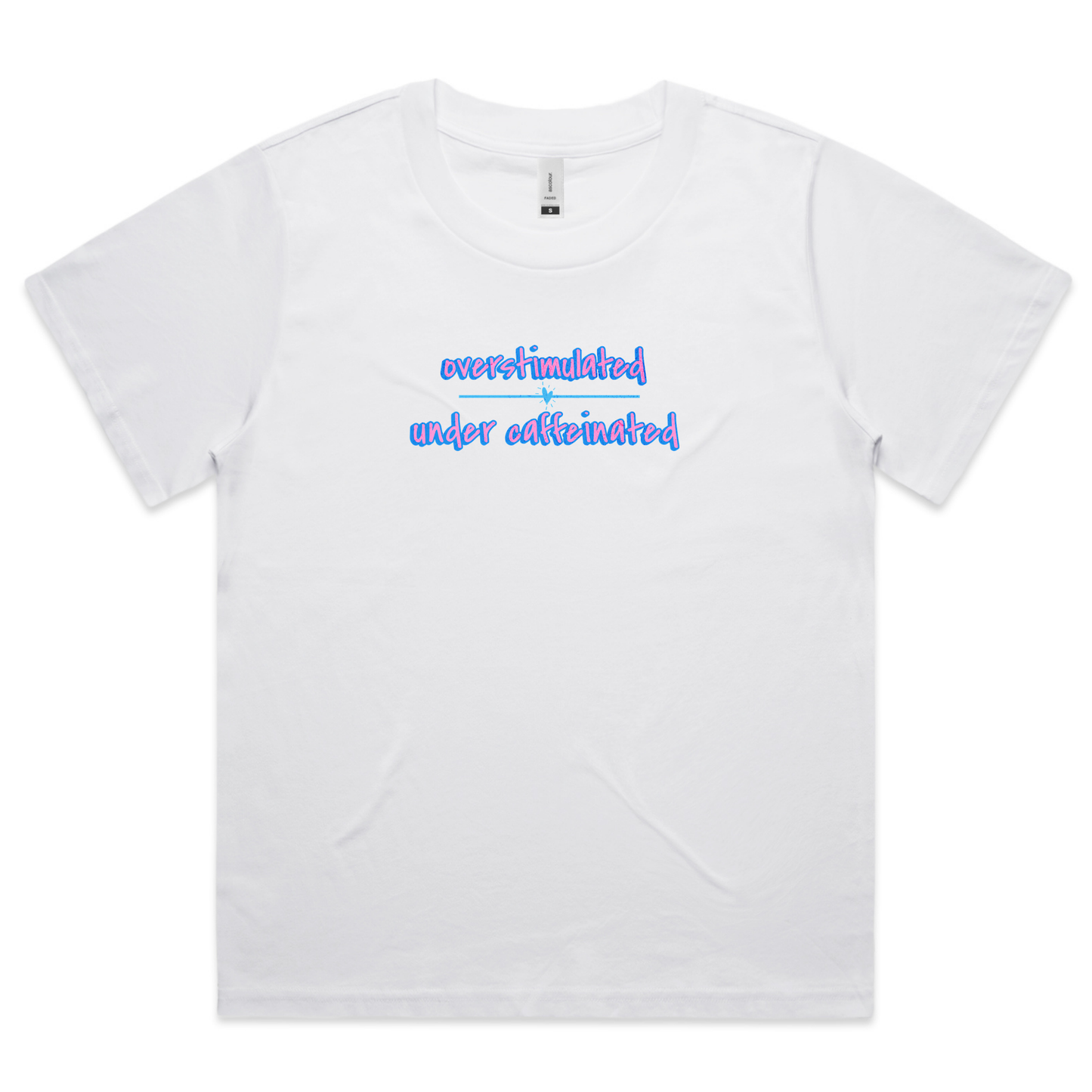 'Under Caffeinated 2.0 in Pink' Tshirt