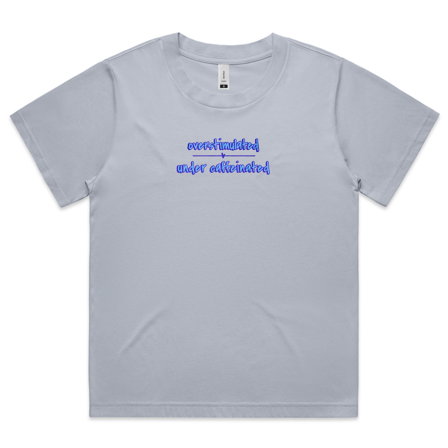 'Under Caffeinated 2.0 in Blue' Tshirt