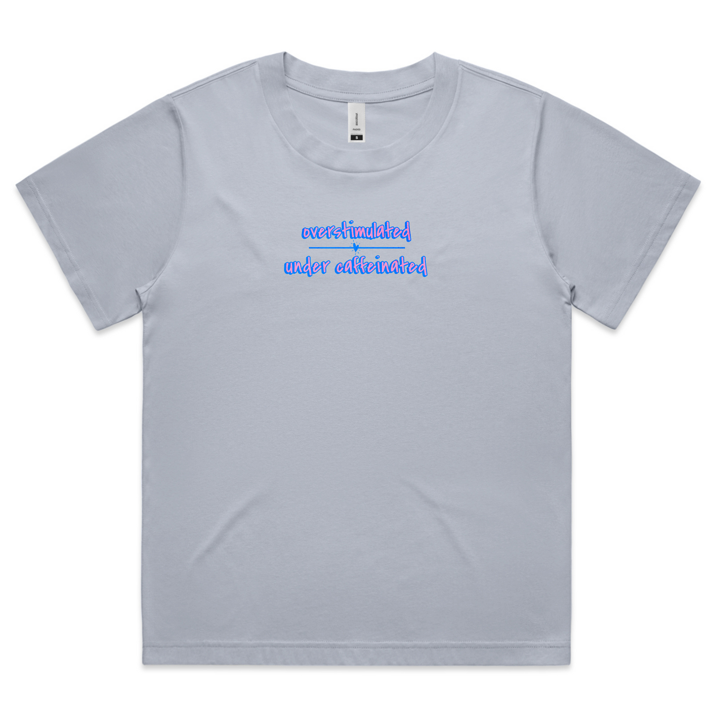 'Under Caffeinated 2.0 in Pink' Tshirt
