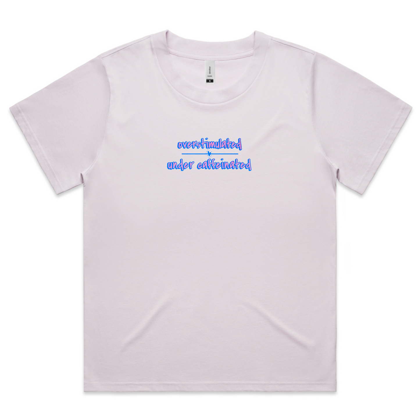 'Under Caffeinated 2.0 in Pink' Tshirt