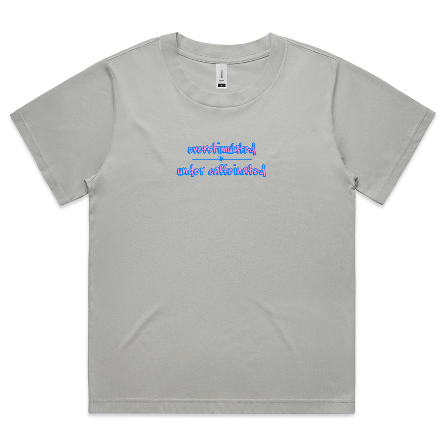 'Under Caffeinated 2.0 in Pink' Tshirt