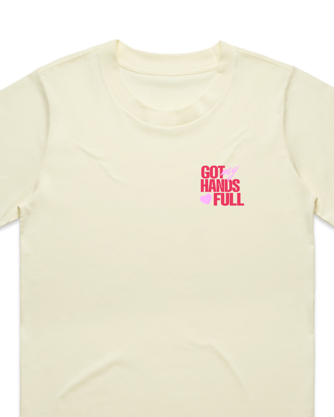 'Hands Full' Tshirt