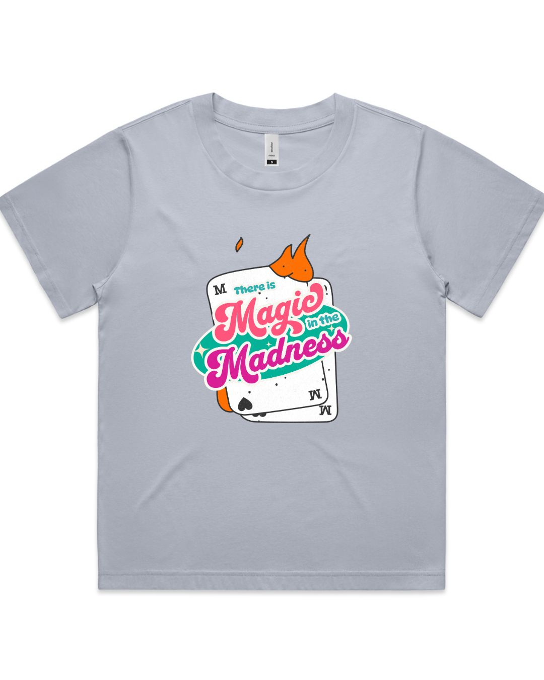'Magic in the Madness' Tshirt