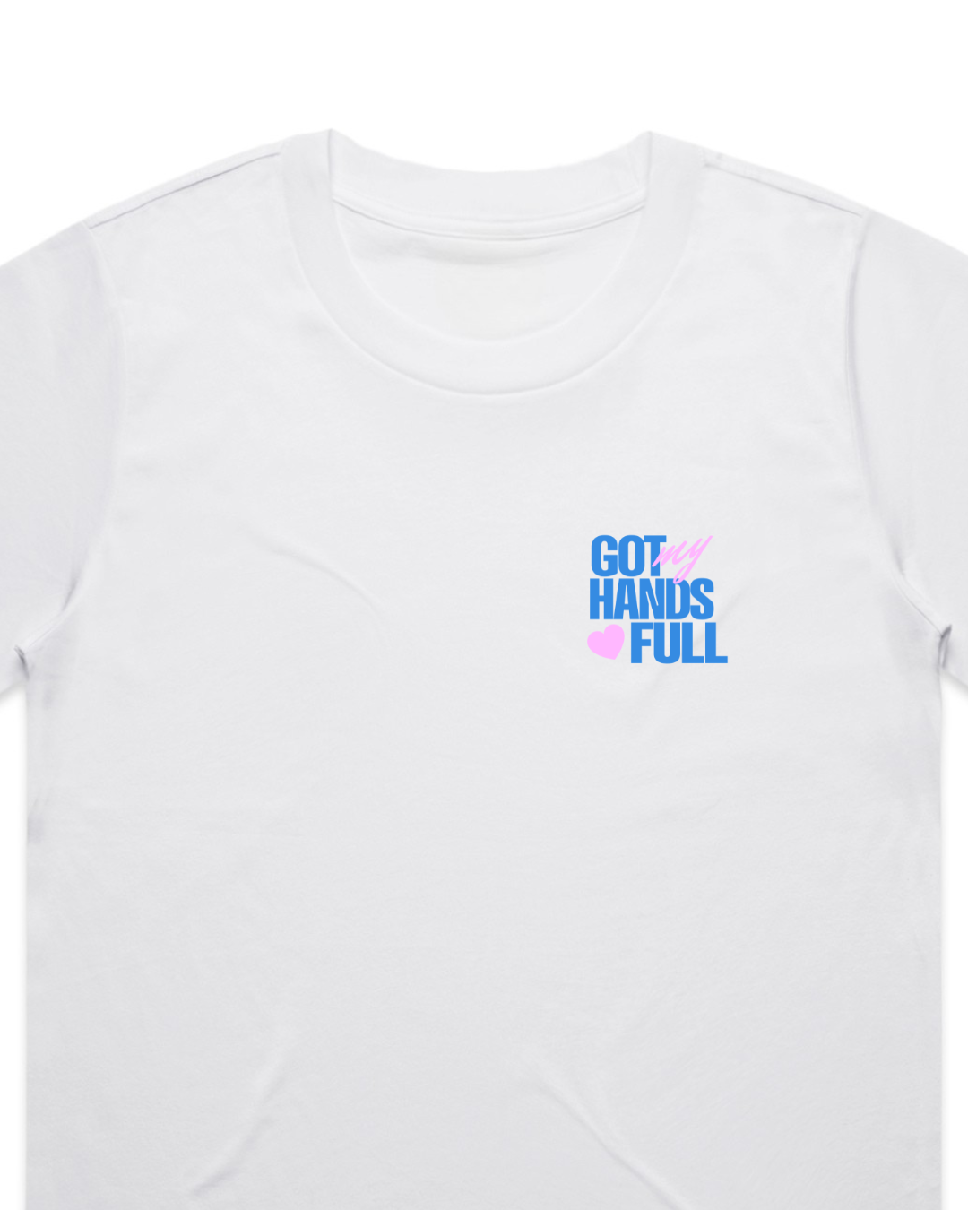 'Hands Full' Tshirt