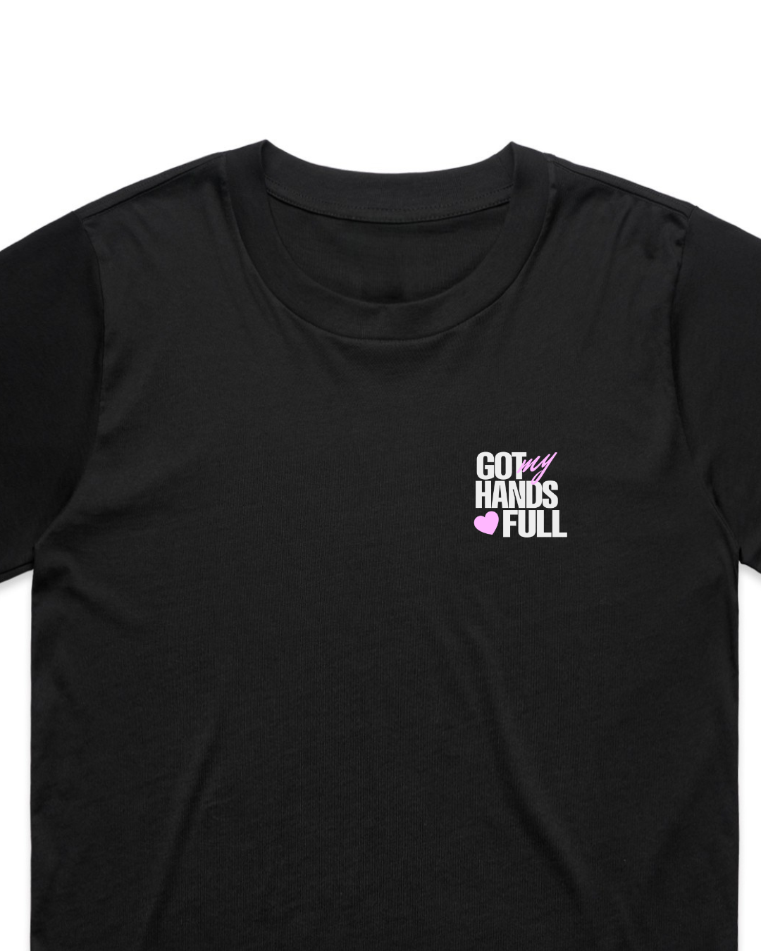 'Hands Full' Tshirt