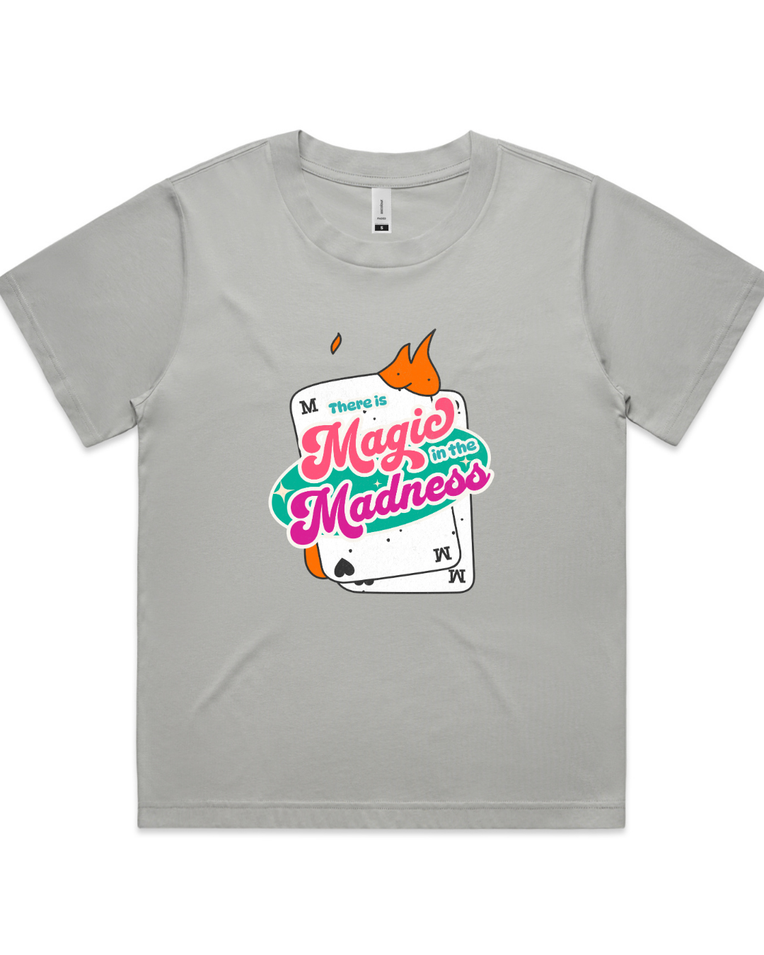 'Magic in the Madness' Tshirt