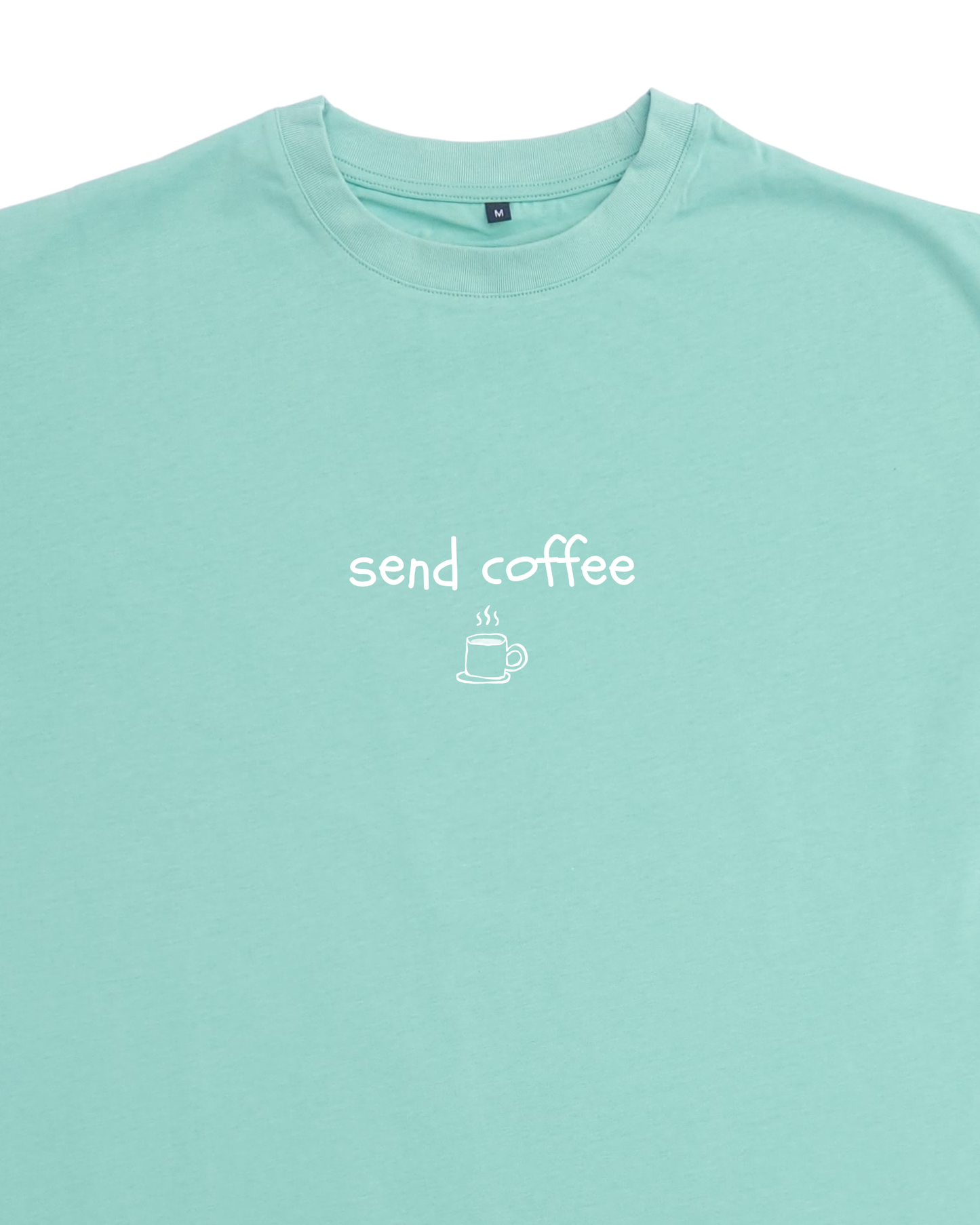 'send coffee' Embroidered Oversized T-Shirt